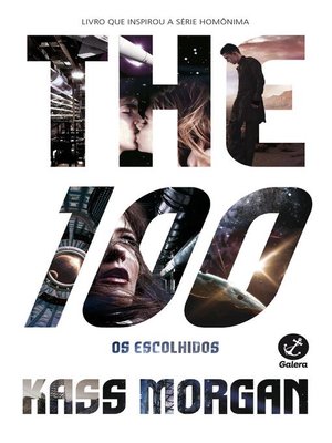 cover image of The 100--The 100--Volume 1